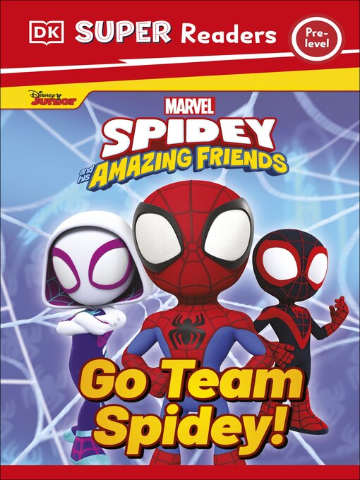 Title details for Go Team Spidey! by DK - Wait list